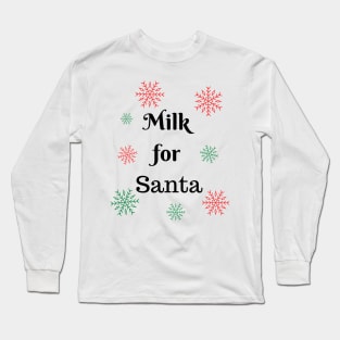 milk for santa cute funny xmas christmas gift Long Sleeve T-Shirt